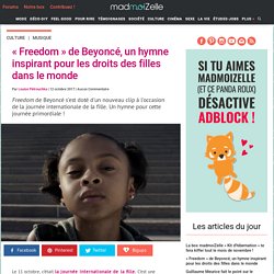 #FreedomForGirls : un clip puissant pour Freedom de Beyoncé