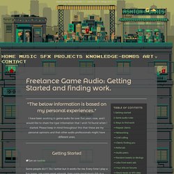 Freelance Game Audio: Getting Started and finding work.