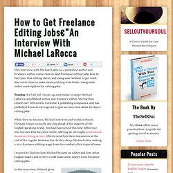 How to Get Freelance Editing Jobs—An Interview With Michael LaRocca