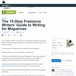 The 15-Step Freelance Writers' Guide to Writing for Magazines