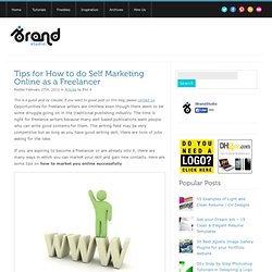 Tips for How to do Self Marketing Online as a Freelancer 