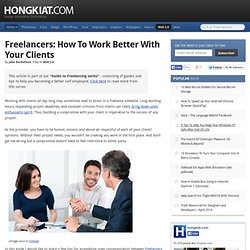 Freelancers: How to Work Better with Your Clients