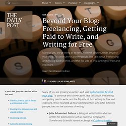 Beyond Your Blog: Freelancing, Getting Paid to Write, and Writing for Free