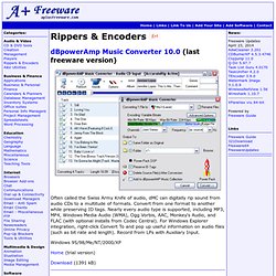 A+ Freeware - Audio & Video - Rippers & Encoders