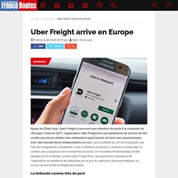 Uber Freight arrive en Europe - FranceRoutes
