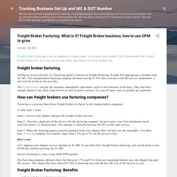 Freight Broker Factoring: What is it? Freight Broker business, how to use OPM to grow