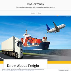 Know About Freight Forwarding From Germany