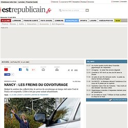 Nancy : les freins du covoiturage (L'Est Républicain)
