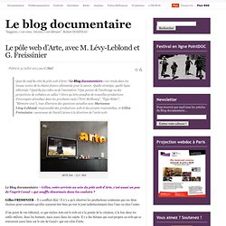 Le pôle web d’Arte, avec M. Lévy-Leblond et G. Freissinier