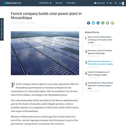 French company builds solar power plant in Mozambique