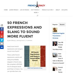 50 French Expressions and Slang to Sound Fluent
