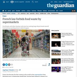 French law forbids food waste by supermarkets