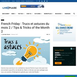 French Friday : Trucs et astuces du mois 2 / Tips & Tricks of the Month 2