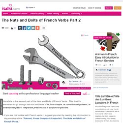 The Nuts and Bolts of French Verbs Part 2 - French learning article
