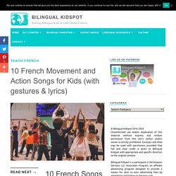 10 French Movement and Action Songs for Kids (with gestures & lyrics)