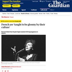 French are 'taught to be gloomy by their culture'