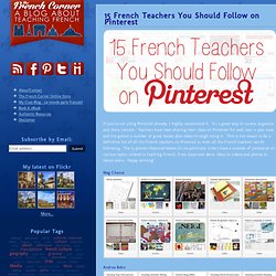 The French Corner: 15 French Teachers You Should Follow on Pinterest