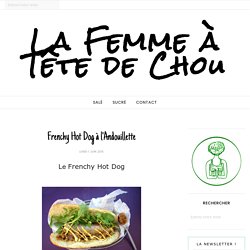 Frenchy Hot Dog à l'andouillette