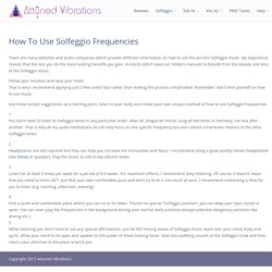 How To Use Solfeggio Frequencies