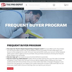 Frequent Buyer Program - Tile Pro Depot