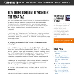 How to Use Frequent Flyer Miles: The Mega FAQ - Extra Pack of Peanuts