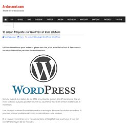 10 erreurs fréquentes sur WordPress et leurs solutions
