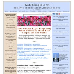 Frequently asked questions about Kate Chopin and her works
