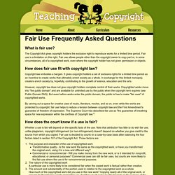 Fair Use Frequently Asked Questions