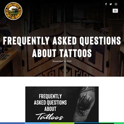 Frequently Asked Questions About Tattoos