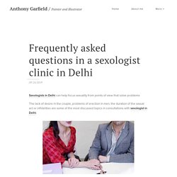 Frequently asked questions in a sexologist clinic in Delhi