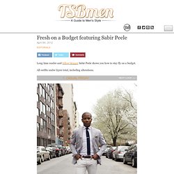 Looking Fresh on a Budget featuring Sabir Peele (Outfits under $300)