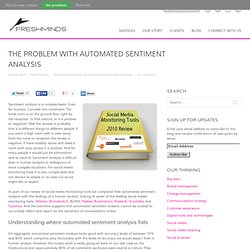 The problem with automated sentiment analysis
