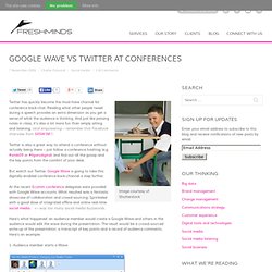 Google Wave vs Twitter at conferences