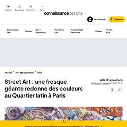 Street Art : une fresque géante redonne des couleurs au Quartier latin à Paris