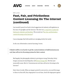 Fast, Fair, and Frictionless Content Licensing On The Internet (continued)