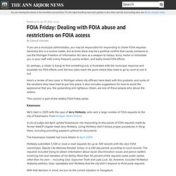 FOIA Friday: Dealing with FOIA abuse and restrictions on FOIA access - AnnArbor.com