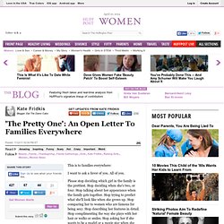 Kate Fridkis: 'The Pretty One': An Open Letter To Families Everywhere