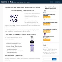 Top John Frieda Frizz Ease Products You Must Have This Summer