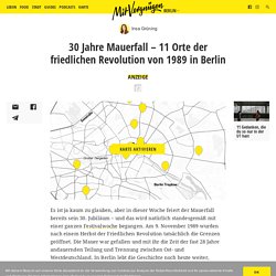 30 Jahre Mauerfall – 11 Orte der friedlichen Revolution von 1989 in Berlin