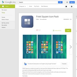Friek Square Icon Pack - Android Apps on Google Play