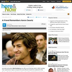 A Friend Remembers Aaron Swartz