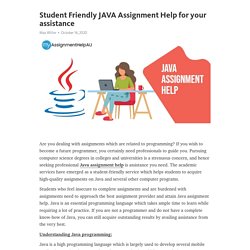 Student Friendly JAVA Assignment Help for your assistance