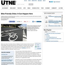 Bike-Friendly Cities: It Can Happen Here