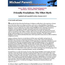 Friendly Fuedalism - The Tibet Myth