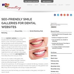 Modern Dental Practice Marketing » Blog Archive » SEO-Friendly Smile Galleries for Dental Websites