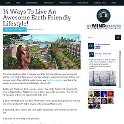 14 Ways To Live An Awesome Earth Friendly Lifestyle!