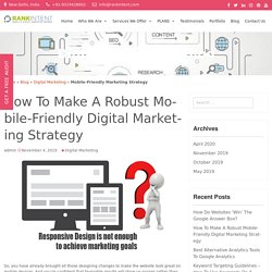 How to Make a Robust Mobile-Friendly Digital Marketing Strategy