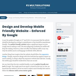 Design and Develop Mobile Friendly Website – Enforced By Google