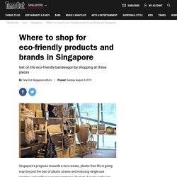 22 Shops And Brands For Eco-friendly Products in Singapore