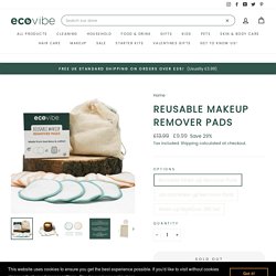 Eco-friendly, Sustainable, Reusable Makeup Remover Pads UK
